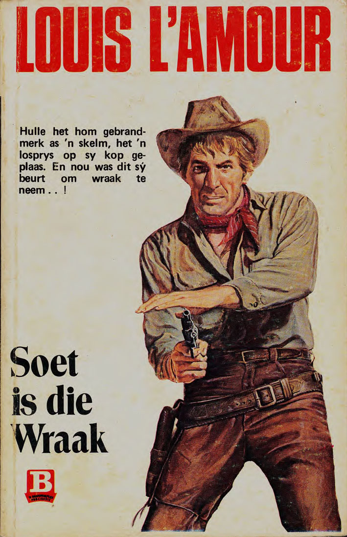 Soet is die wraak - Louis L'amour